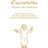 Eucaristia. L'amore che trasforma
