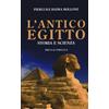 L' antico Egitto. Storia e scienza