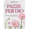 Pazze per Dio