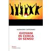 Giovani in cerca di senso