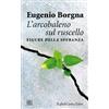 L' arcobaleno sul ruscello. Figure della speranza