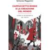 Cappuccetto Rosso e la creazione del mondo. Come si interpreta un testo
