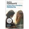 Storia della bambina perduta. L'amica geniale. Vol.4