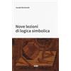 Nove lezioni di logica simbolica