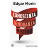 Conoscenza ignoranza mistero