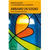 Abbiamo un sogno