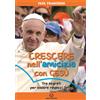 Crescere nell'amicizia con Gesù