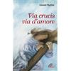 Via crucis via d'amore.