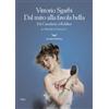 Dal mito alla favola bella. Da Canaletto a Boldini. Il tesoro d'Italia