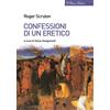 Confessioni di un eretico