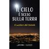 Il cielo è sceso sulla terra