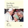 In ascolto di papa Francesco