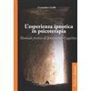 L' esperienza ipnotica in psicoterapia. Manuale pratico di ipnoterapia cognitiva
