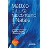 Matteo e Luca raccontano il Natale