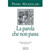 La parola che non passa