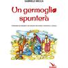 Un germoglio spunterà
