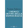 I nemici intimi della democrazia