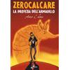 La profezia dell'armadillo. Artist edition