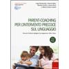 Parent-coaching per l'intervento precoce sul linguaggio. Percorsi di lettura dialogica nel programma Oltre il libro