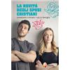 La novità degli sposi cristiani
