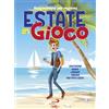 Estate in gioco. 1