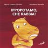 Ippopotamo, che rabbia!