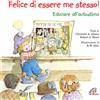 Felice di essere me stesso!