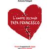 L'amore secondo papa Francesco