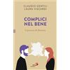 I complici nel bene