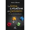 La forza creativa del pensiero