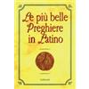 Le più belle preghiere in latino
