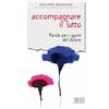 Accompagnare il lutto