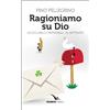 Ragioniamo su Dio