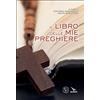 Il libro delle mie preghiere
