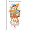 A tavola con gli angeli. La cucina delle feste