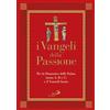 I Vangeli della Passione