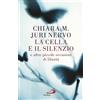 La cella e il silenzio