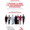 I giovani, la fede e il discernimento vocazionale