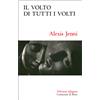 Il volto di tutti i volti