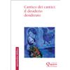 Cantico dei cantici: il desiderio desiderato