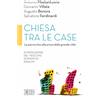 Chiesa tra le case