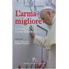 L'arma migliore