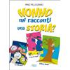 Nonno mi racconti una storia?