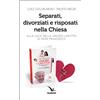 Separati, divorziati e risposati nella Chiesa