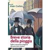 Breve storia della pioggia