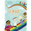 La pace sai cos'è?