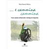 ....E cammina cammina