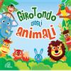 Girotondo degli animali. Canzoni per bambini. CD - Canti e Basi