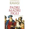 Padri madri figli