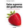 L'arte suprema del godimento